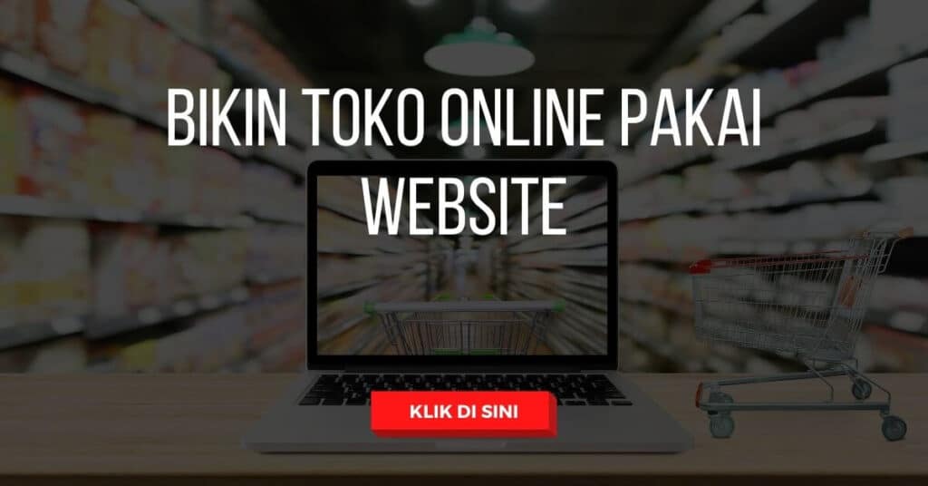 Bikin Toko Online Pakai Website