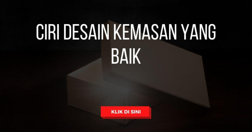 Ciri Desain Kemasan Yang Baik