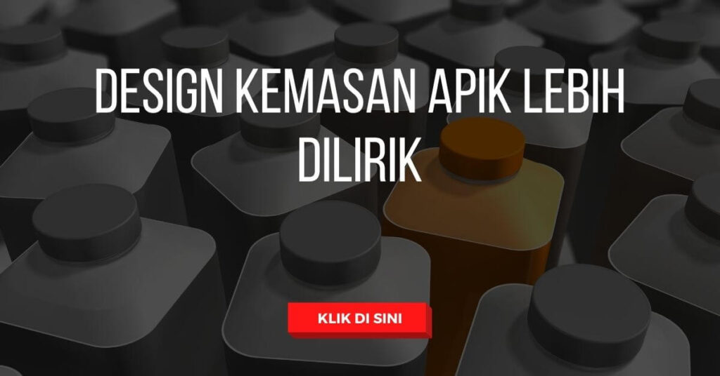 Design Kemasan Apik Lebih Dilirik