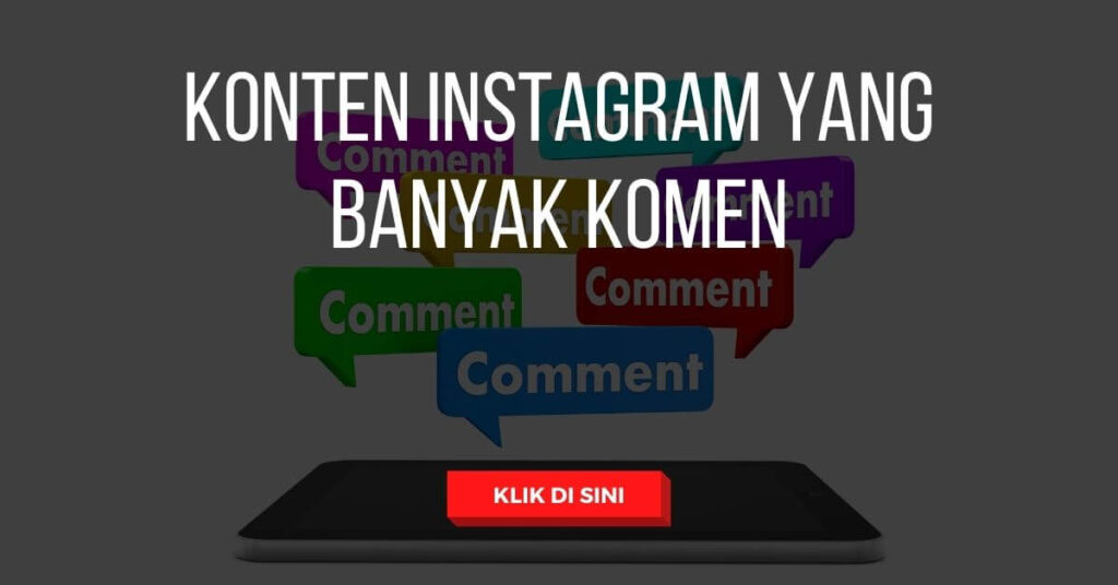Konten Instagram yang Banyak Komen