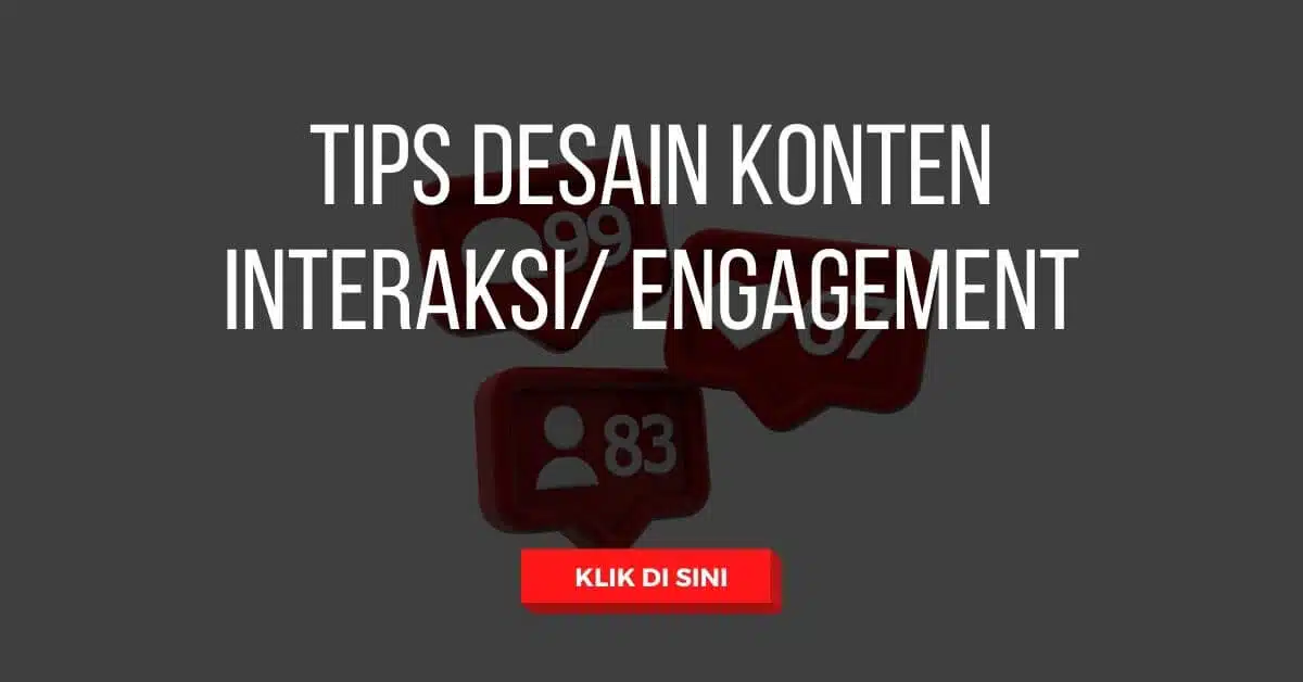 Blog 53 Tips Desain Konten Interaksi Engagement
